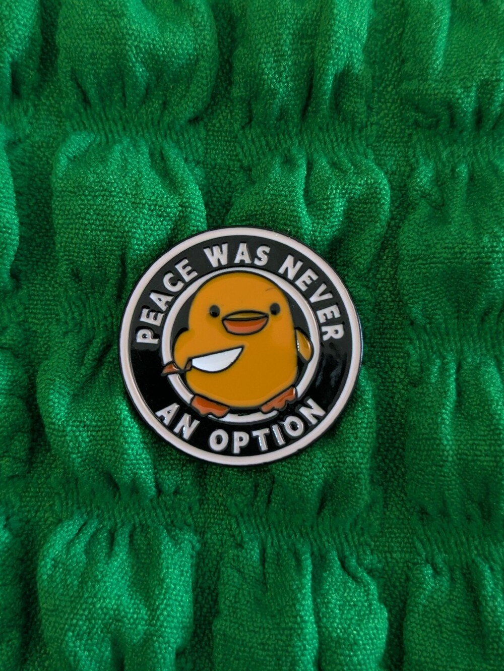 Peace Was Never An Option Duck Enamel Pin